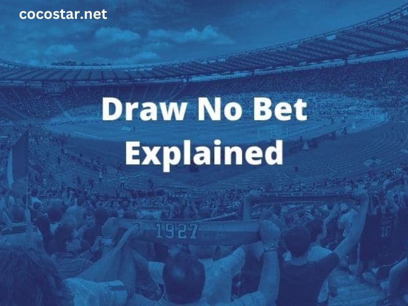 What Does Draw No Bet Mean